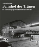 Philipp Springer - Bahnhof der Tränen