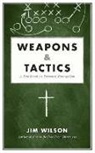 James I. Wilson, Jim Wilson - Weapons & Tactics