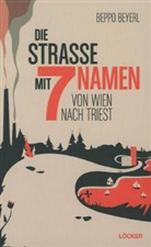 Beppo Beyerl - Die Straße mit 7 Namen