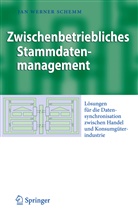 Jan W Schemm, Jan W. Schemm, Jan Werner Schemm - Zwischenbetriebliches Stammdatenmanagement