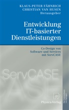 Klaus-Pete Fähnrich, Klaus-Peter Fähnrich, Christian Husen, Christian van Husen, van Husen, van Husen... - Entwicklung IT-basierter Dienstleistungen