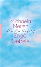 Michaela Merten - Du bist beschützt