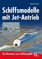 Gerhard O W Fischer, Gerhard O. W. Fischer, Fischer Gerhard O W - Schiffsmodelle mit Jet-Antrieb