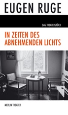 Eugen Ruge - In Zeiten des abnehmenden Lichts