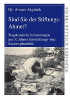 Ahmet Akyürek, Anneliese Penn - Sind Sie der Stiftungs-Ahmet?