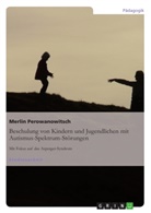 Merlin Perowanowitsch - Beschulung von Kindern und Jugendlichen mit Autismus-Spektrum-Störungen