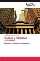 Jesús Manuel Guzmán Chinea - Riesgos y Fiabilidad Industrial