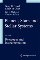 D Oswalt, D Oswalt, Ian S. McLean, Terry D. Oswalt, Ia S McLean, Ian S McLean - Planets, Stars and Stellar Systems. Vol.1