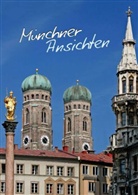 Calvendo - Münchner Ansichten (Posterbuch DIN A3 hoch)