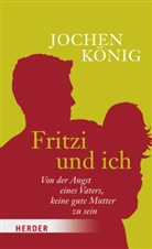 Jochen König - Fritzi und ich