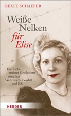 Beate Schaefer - Weiße Nelken für Elise