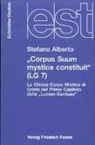 Stefano Alberto - Corpus Suum mystice constituit (LG 7)