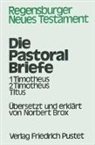 Norber Brox, Norbert Brox, Jost Eckert, Otto Knoch - Regensburger Neues Testament: Pastoralbriefe