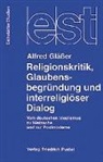 Alfred Glässer - Religionskritik, Glaubensbegründung und interreligiöser Dialog