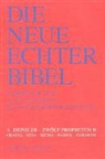 Alfons Deissler, Josef G Plöger, Josef Schreiner - Die Neue Echter-Bibel. Altes Testament. Zwölf Propheten II
