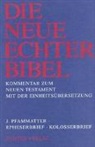 Josef Pfammatter, Joachi Gnilka, Joachim Gnilka, Schnackenburg, Rudolf Schnackenburg - Die Neue Echter-Bibel. Neues Testament. Epheserbrief / Kolosserbrief