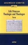 Eric Peterson, Erik Peterson, Barbara Nichtweiß - Ausgewählte Schriften. Band 9/1 und 9/2: Theologie und Theologen 1/2