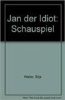 Silja Walter - Jan der Idiot