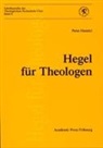 Peter Henrici - Hegel für Theologen