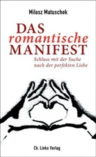 Yvonne Fiedler, Lilientha, Nadine Lilienthal, Matusche, Milosz Matuschek, Rupprecht Podszun - Das romantische Manifest
