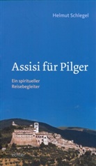 Helmut Schlegel - Assisi für Pilger