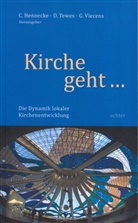 Christia Hennecke, Christian Hennecke, Christian; Kollai Hennecke, Rene Kollai, Mechthild Samson-Ohlendorf, Dieter Tewes... - Kirche geht ...