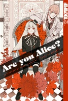 Ikumi Katagiri, Ai Ninomiya, Ai + Katagiri Ninomiya - Are you Alice?. Bd.6