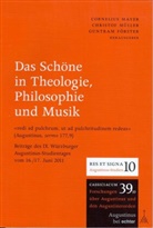 Aurelius Augustinus, Gun Förster, Guntram Förster, Guntram Förtser, Cornelius Mayer, Cornelius; Müller Mayer... - Das Schöne in Theologie, Philosophie und Musik