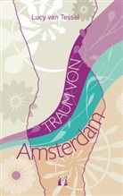 Janika Rehak, Lucy van Tessel, Lucy van Tessel - Traum von Amsterdam