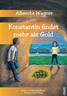 Albrecht Wagner, Eberhard Mayer - Konstantin findet mehr als Gold