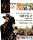 José Antonio López Fernández - Las invasiones bárbaras de Hispania : el ocaso del Imperio Romano