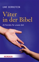 Uwe Birnstein - Väter in der Bibel