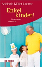 Müller-Lissner, Adelheid Müller-Lissner - Enkelkinder!