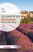 Rita Henss - Ein Jahr in der Provence