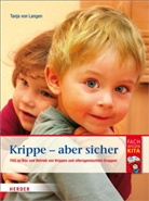 Tanja von Langen, von Langen, von Langen, Hartmut W. Schmidt - Krippe - aber sicher