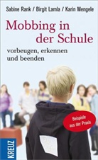 Birgi Lamla, Birgit Lamla, Karin Mengele, Sabin Rank, Sabine Rank - Mobbing in der Schule vorbeugen, erkennen und beenden