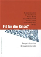 Roland Atzmüller, Joachim Becker, Ulrich Brand, Lukas Oberndorfer, Vanessa Redak, Thomas Sablowski - Fit für die Krise?