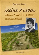 Barbara Bauer - Meine 7 Leben - mein 2. und 3. Leben