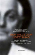 Anne-Marie Corbin, Jacques LeRider, Wolfgang Müller-Funk - Der Wille zur Hoffnung