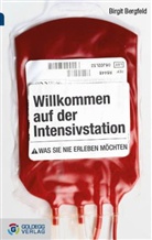 Birgit Bergfeld - Willkommen auf der Intensivstation