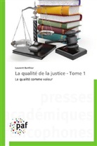 Laurent Berthier, Berthier-l - La qualite de la justice - tome 1