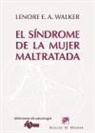 Lenore E. A. Walker - El síndrome de la mujer maltratada