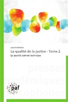 Laurent Berthier, Berthier-l - La qualite de la justice - tome 2