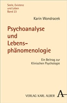 Karin Wondracek - Psychoanalyse und Lebensphänomenologie