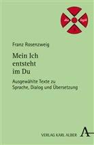 Franz Rosenzweig, Myriam Bienenstock, Stephan Grätzel - Mein Ich entsteht im Du