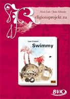Leo Lionni, Loh, Nicol Lohr, Nicole Lohr, Schmeiler, Jutta Schmeiler - Religionsprojekt zu Leo Lionni "Swimmy"
