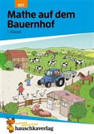 Hauschka-Bohmann, Ingrid Hauschka-Bohmann, Florian Huber, Gisela Specht - Mathe 1. Klasse Übungsheft - Mathe auf dem Bauernhof