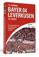 N. N., Jens Peters - 111 Gründe, Bayer 04 Leverkusen zu lieben