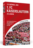 Fabian Müller, N. N., Sebastia Zobel, Sebastian Zobel - 111 Gründe, den 1. FC Kaiserslautern zu lieben