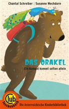 Chantal Schreiber, Susanne Wechdorn, Illustriert von Wechdorn, Chantal Von: Schreiber - Das Orakel